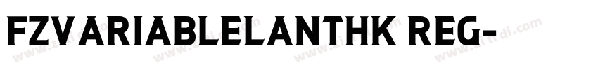 fzvariablelanthk reg字体转换